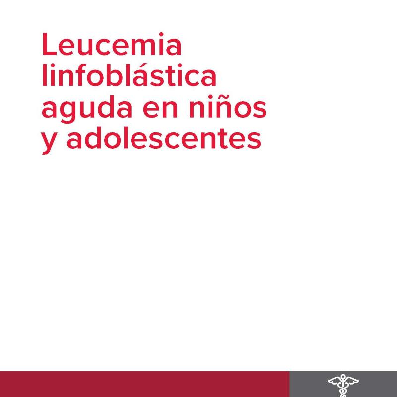 Leucemia linfoblástica aguda en niños y adolescentes