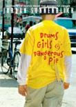 Drums, Girls & Dangerous Pie