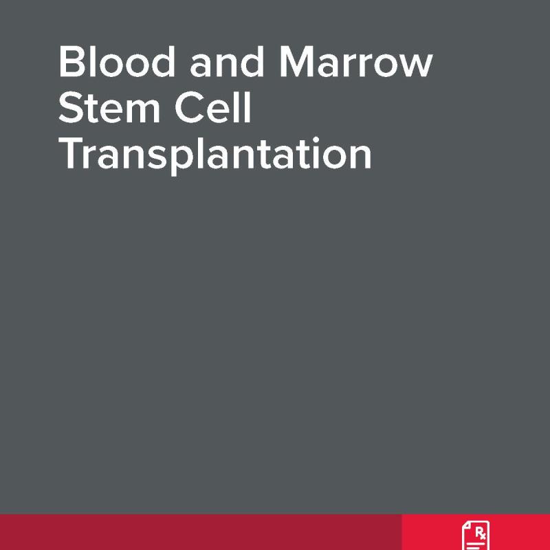 Blood and Marrow Stem Cell Transplantation