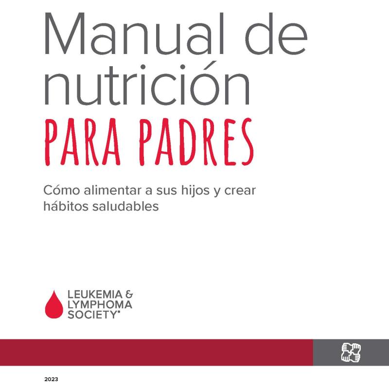Manual de nutrición para padres: Cómo alimentar a sus hijos y crear hábitos saludables