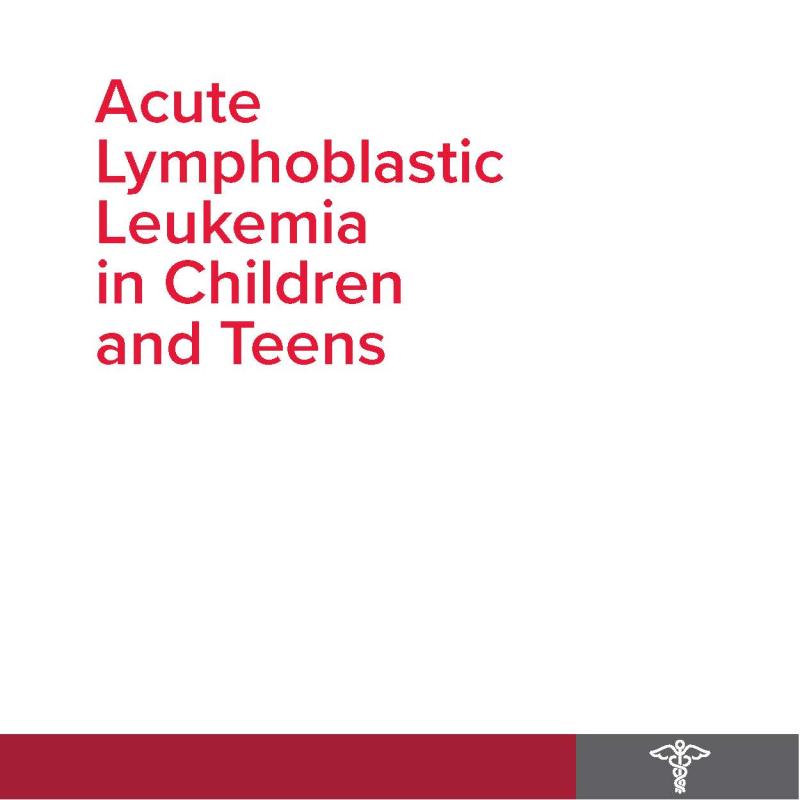 Acute Lymphoblastic Leukemia (ALL) in Children and Teens